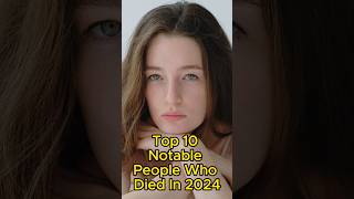 Top 10 Notable People Who Died In 2024 quiz top comparison celebrity death [upl. by Ailec]