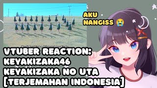 VTuber ID Reacts to Keyakizaka46  WKEYAKIZAKA no Uta Subtitle Indonesia MV Version [upl. by Synned]