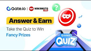 Gateio  Answer amp Earn  NAKA Quiz Answers [upl. by Eussoj]