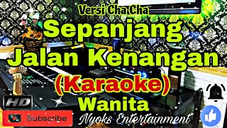 SEPANJANG JALAN KENANGAN  Tetty Kadi Karaoke Cha Cha  Nada Wanita  DDO [upl. by Seema]