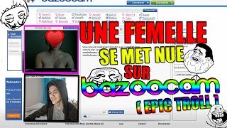 OMG UNE FEMELLE SAUVAGE se met NUE sur BAZOOCAM  Epic troll 👻 jesco [upl. by Dewhurst]