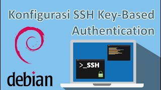 LKS IT NSA 2019  SSH Key based Authentication in Debian 9 [upl. by Niwle655]