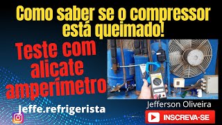 Como testar o compressor com alicate amperímetrorefrigeração comercial [upl. by Nylikcaj]