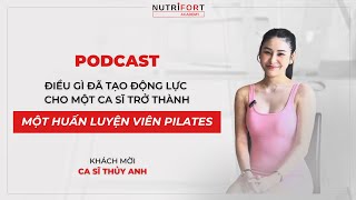 ĐIỀU GÌ ĐÃ TẠO ĐỘNG LỰC CHO MỘT CA SĨ TRỞ THÀNH MỘT HUẤN LUYỆN VIÊN PILATES [upl. by Acissey]