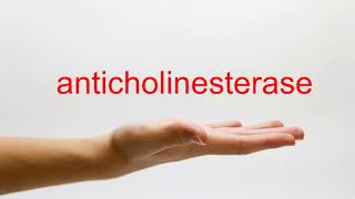 How to Pronounce anticholinesterase  American English [upl. by Clance]