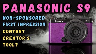 Panasonic S9 First Impressions  Non sponsored [upl. by Ralston]