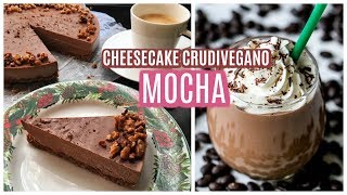 CHEESECAKE CRUDIVEGANO DE MOCHA ☕️🍫  POSTRE SIN HORNO [upl. by Tillman921]