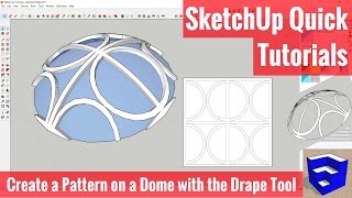 Creating a Pattern on a Dome with the Drape Tool  SketchUp Quick Tutorials [upl. by Helbon]