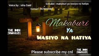 MAKABURI YA WASIO NA HATIA EP4 [upl. by Pace]