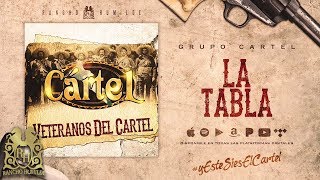 Grupo Cartel  La Tabla Official Audio [upl. by Elokcin]