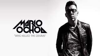 MARIO OCHOA  WHO KILLED THE DRUMS [upl. by Enrichetta]