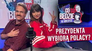 PREZYDENTA WYBIORĄ POLACY  Co to będzie w Ameryce 2 [upl. by Ress]