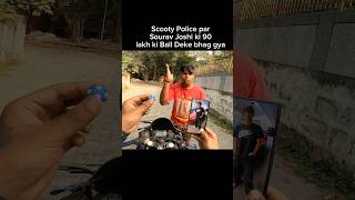 Scooty Police par Sourav Joshi ki 90 lakh ki Ball deke Bhag Gya shorts trending shortvideo [upl. by Belshin139]