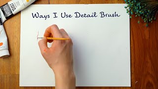 My Simple amp Easy Art Tips Ways I Use Detail Brush [upl. by Geibel]