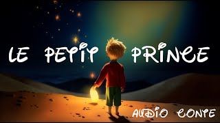 Le Petit Prince dAntoine de SaintExupéry  Conte audio par Bernard Giraudeau [upl. by Vivle]