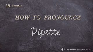 How to Pronounce Pipette Real Life Examples [upl. by Weingarten]