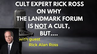 Why the Landmark Forum is NOT a cult Cult Expert Rick Ross [upl. by Marchak]