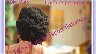 °23° RDM Mars  Tresses au fil façon flatwists Coiffure pro [upl. by Sivert65]