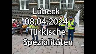 Lübeck 08042024 Türkische Spezialitäten [upl. by Sven]