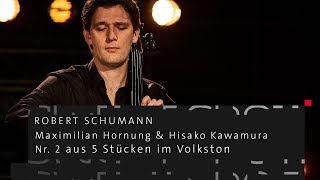 Maximilian Hornung amp Hisako Kawamura Schumann Nr 2 aus 5 Stücken im Volkston  SWEET SPOT [upl. by Cran]