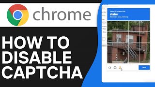 How To Disable Captcha On Google Chrome Easy Tutorial [upl. by Osmund]