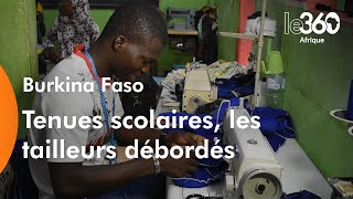 Rentrée scolaire à Ouagadougou les couturiers mettent les bouchées doubles pour confectionner l [upl. by Pitchford]