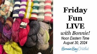 Friday Fun LIVE with Bonnie [upl. by Thurston923]