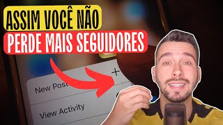 EVITE essas 5 razões que causam PERDA de seguidores [upl. by Fauver720]