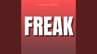 FREAK feat Rocky Badd [upl. by Sheeree728]