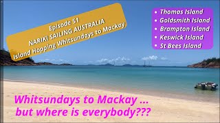 Episode 51  Island Hopping Whitsundays to Mackay [upl. by Rivard]