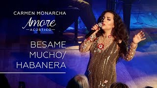 Carmen Monarcha  Besame MuchoHabanera [upl. by Hetty332]