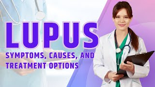 What is Lupus Symptoms causes and treatment options for Systemic Lupus Erythematosus SLE [upl. by Airamana]