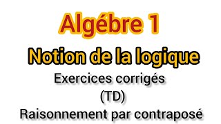 Algébre 1 notion de la logique TD Mipensesefensaensaminfo [upl. by Valentijn]