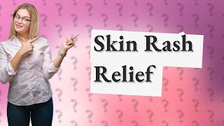 Which tablet is best for skin rashes [upl. by Krever]