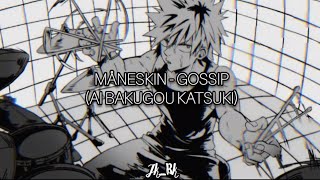 MåneskinGossip🎸 Ai Bakugou Katsuki💣💥🎸 [upl. by Irneh]