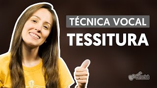 Tessitura Vocal  Técnica Vocal [upl. by Winzler]