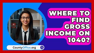 Where To Find Gross Income On 1040  CountyOfficeorg [upl. by Pike]