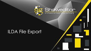 04 ILDA File Export  Showeditor Laser Show Software Tutorial Video [upl. by Ycnaf]