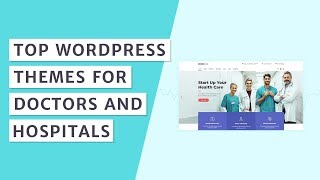 Best Medical and Health WordPress Themes [upl. by Noiwtna]