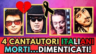 4 CANTAUTORI Italiani Famosi MORTI dimenticati [upl. by Violeta]