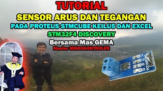 CILUKBA 19 TUTORIAL SENSOR ARUS DAN TEGANGAN PADA PROTEUS STMCUBE KEILU5 DAN EXCEL STM32F4 [upl. by Fazeli]