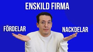 Enskild firma  för och nackdelar [upl. by Rheba]