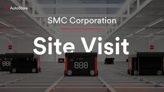 AutoStore  Site Visit  SMC Corporation [upl. by Hpseoj]