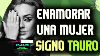 CÓMO SON LAS MUJERES TAURO Cómo ENAMORAR una MUJER signo TAURO en el AMOR  CUÁNTICO UNIVERSAL [upl. by Nivrac]