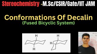 Conformations Of Decalin  Fused bicyclic System vchemicalsciences9396 [upl. by Hildagard560]