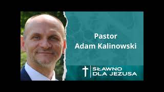 Pastor Adam Kalinowski Wrzesień 2024 [upl. by Anifares769]