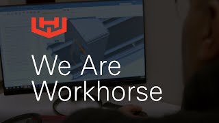 We Are Workhorse [upl. by Nwahsed]