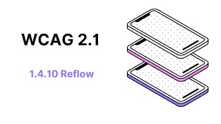 WCAG 21 Guideline 1410 Reflow [upl. by Ferreby525]