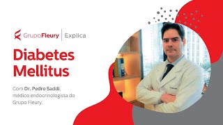 Diabetes Mellitus  Grupo Fleury Explica [upl. by Adlei]