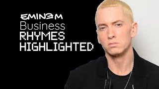 Business Eminem RHYMES HIGHLIGHTED [upl. by Yelnikcm430]